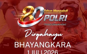 Ucapan Selamat HUT Bhayangkara ke-80 Tahun