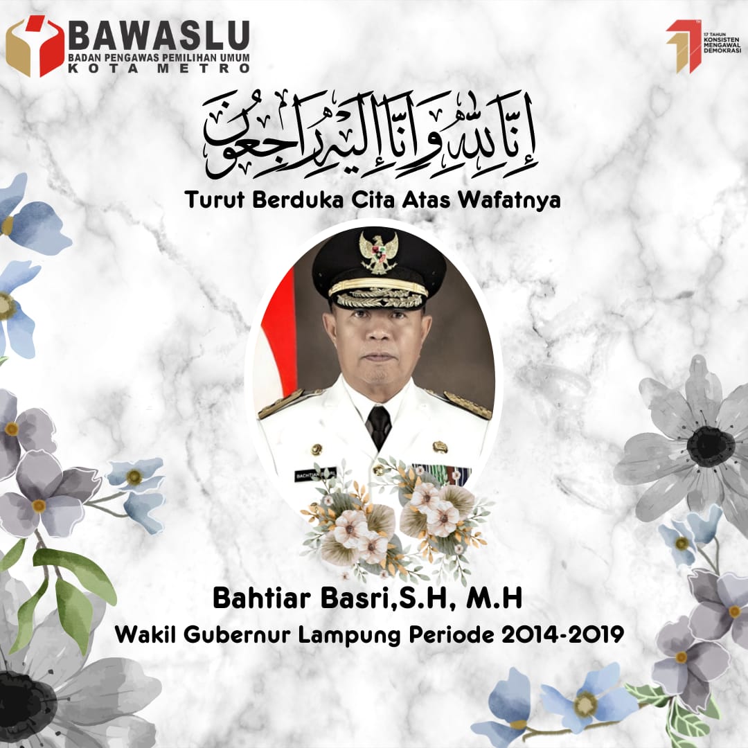 Ucapan Bela Sungkawa atas berpulangnya Mantan Wakil Gubernur Lampung Periode 2014-2019