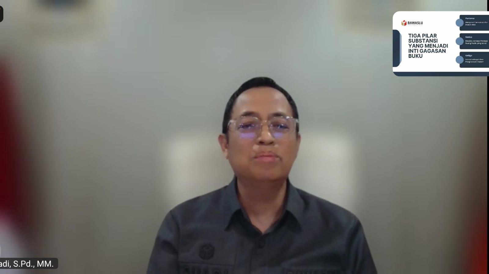 Tangkapan layar Zoom Anggota Bawaslu Puadi dalam bedah buku "Peran Strategis Bawaslu dalam Memperkuat Demokrasi Elektoral" yang diselenggarakan daring, Selasa (3/3/2026).