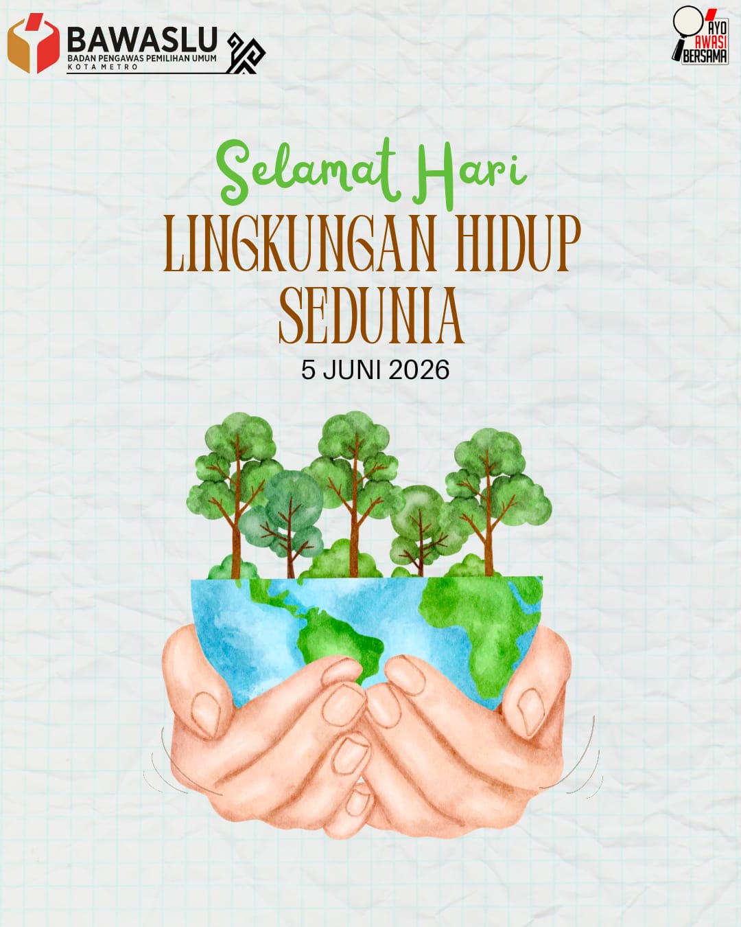 Selamat Hari Lingkungan Hidup se-Dunia 5 Juni 2026