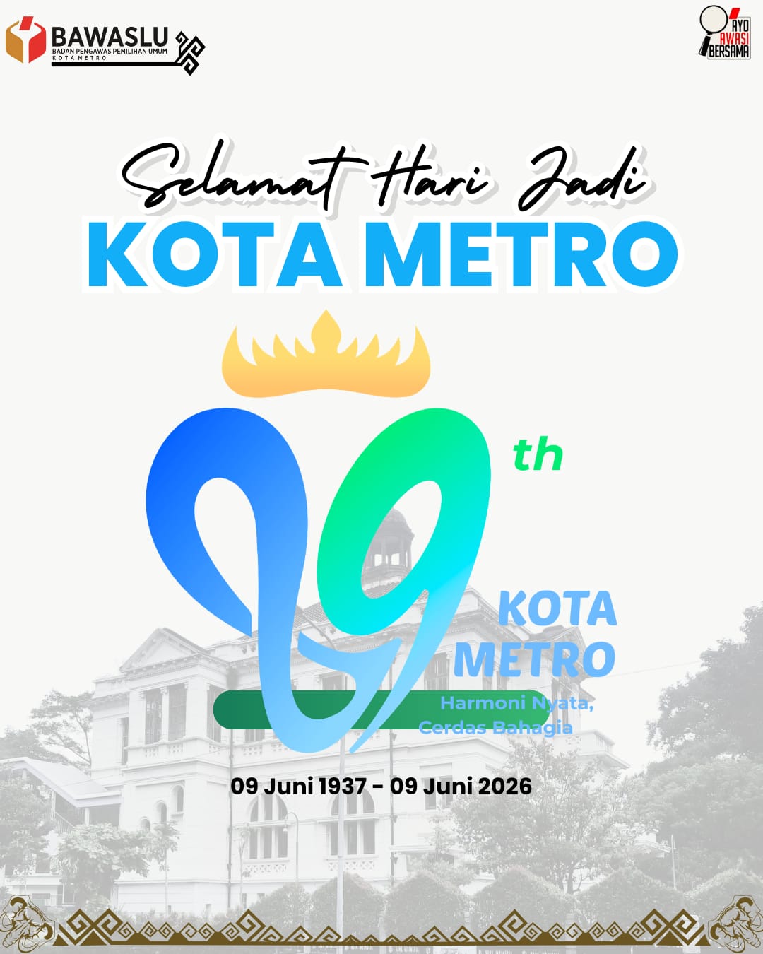 Selamat HUT Kota Metro ke-89 Tahun; Bawaslu Kota Metro Teguhkan Komitmen Mengawal Demokrasi yang Berintegritas